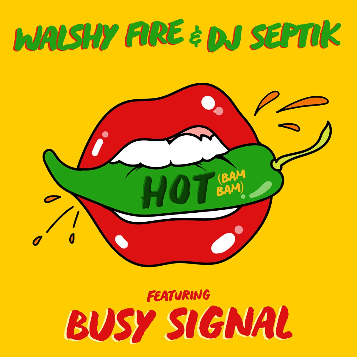 Hot (Bam Bam) - Single by Busy Signal, Walshy Fire & Dj Septik album cover