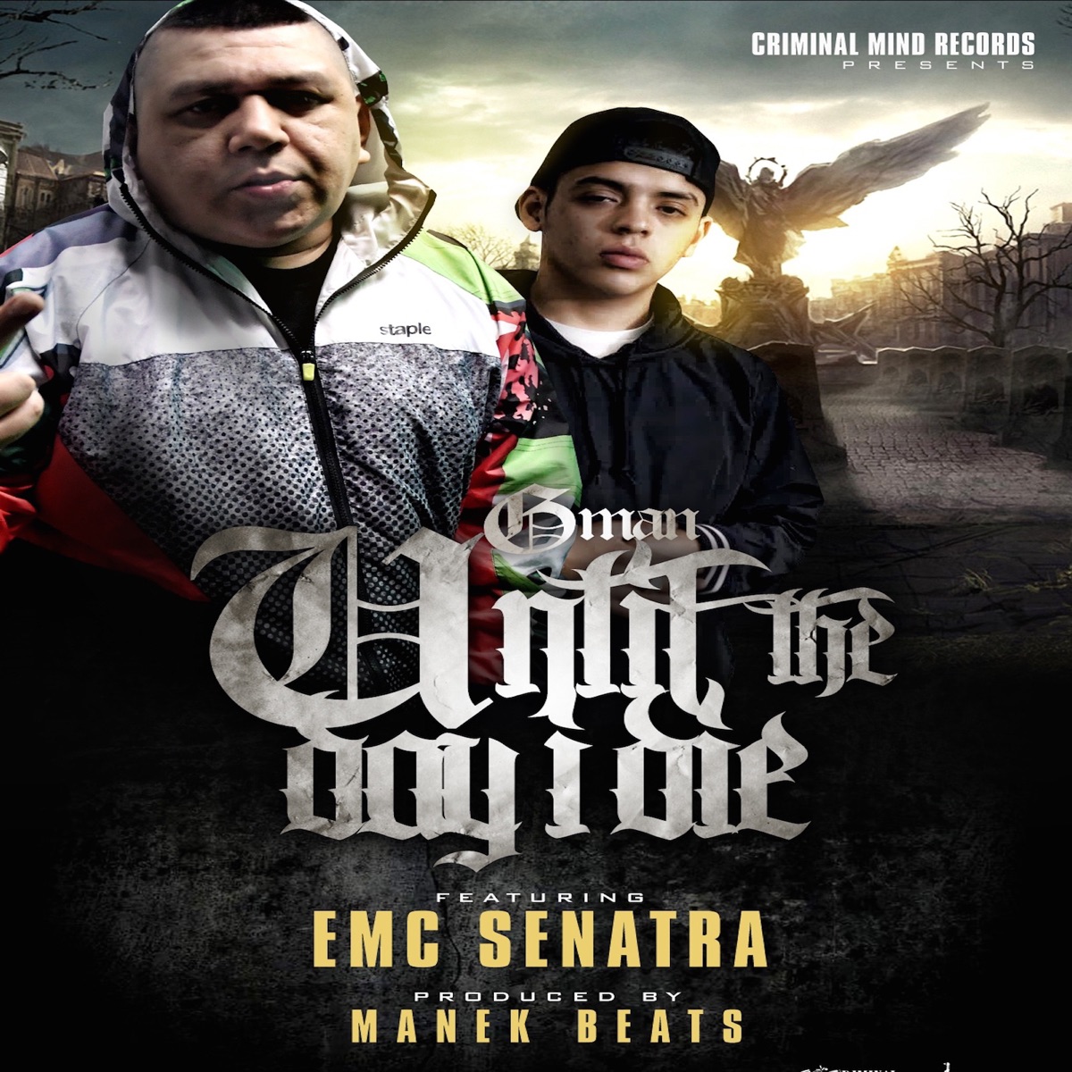 Until the Day I Die (feat. EMC Senatra) - Single by G-Man album cover
