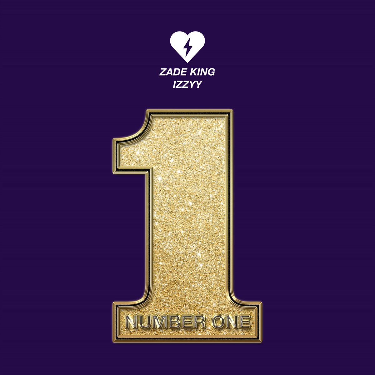 Number One - Single by ZadeKing & Izzy album cover