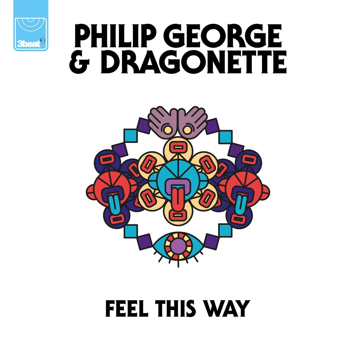 Feel This Way - Single by Philip George & Dragonette album cover