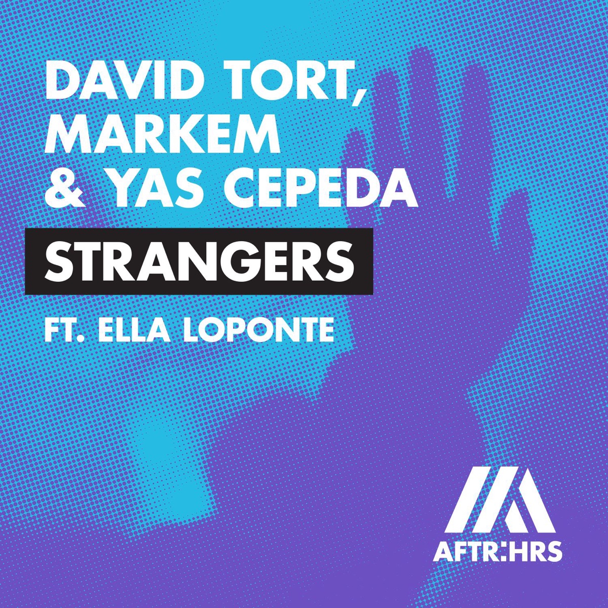 Strangers (feat. Ella Loponte) - Single by David Tort, Markem & Yas Cepeda album cover