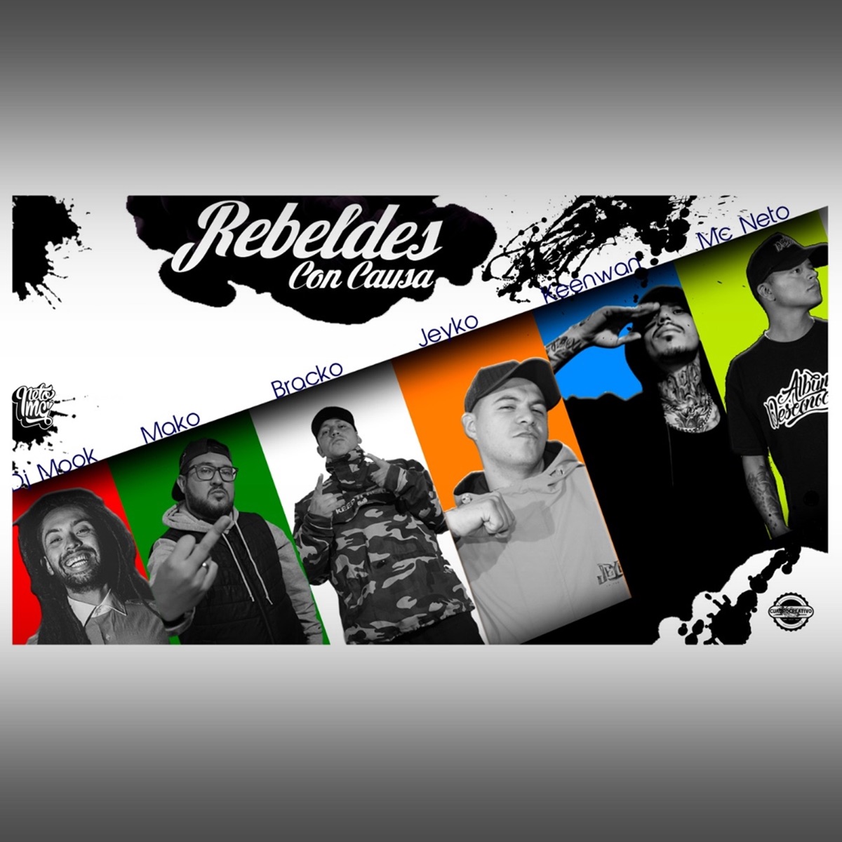 Rebeldes Con Causa (feat. Keenwan, Jeyko on the Track, Bracko, Mako Skm & DJ Mook) - Single by Mc Neto album cover