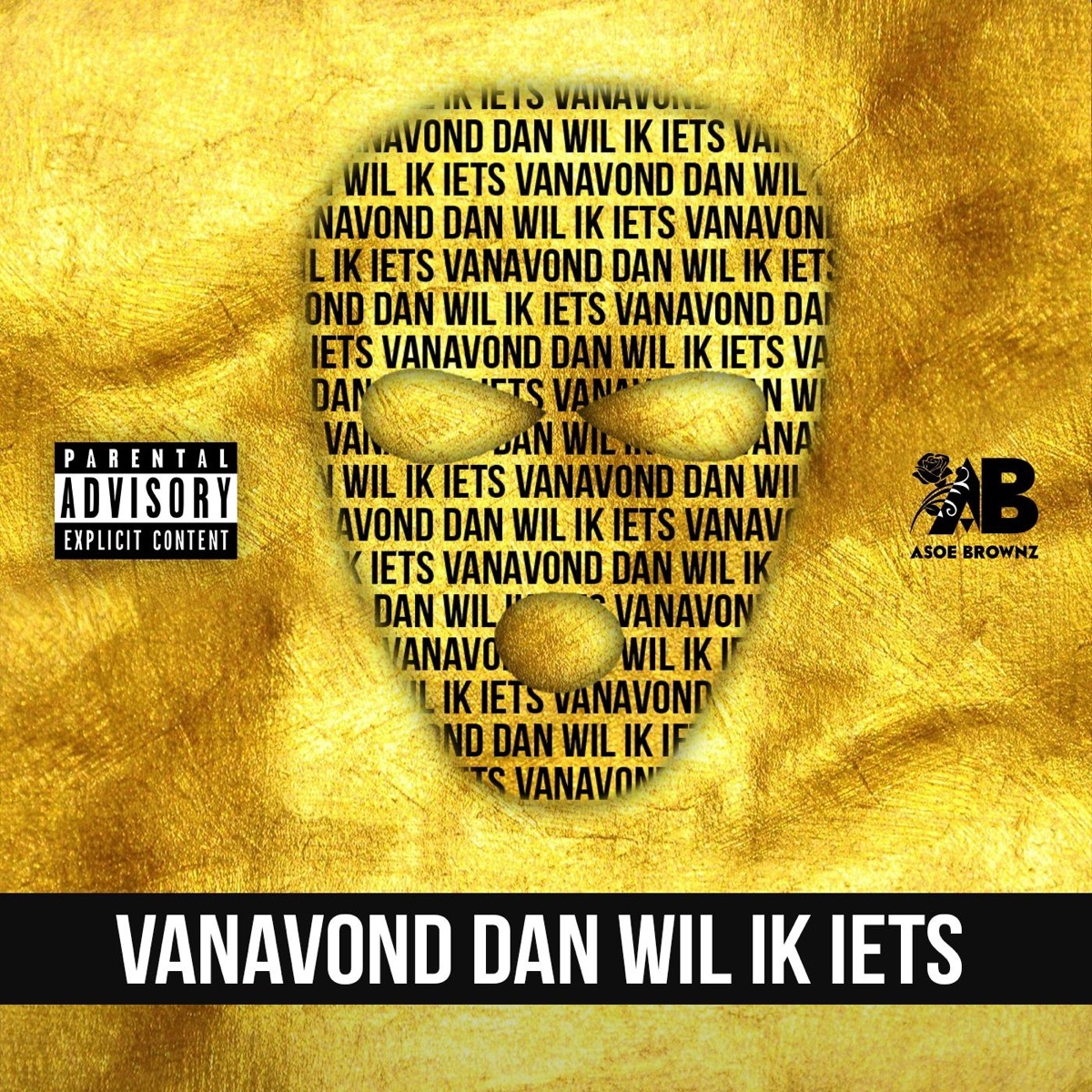 Vanavond Dan Wil Ik Iets - Single by Asoe Brownz album cover