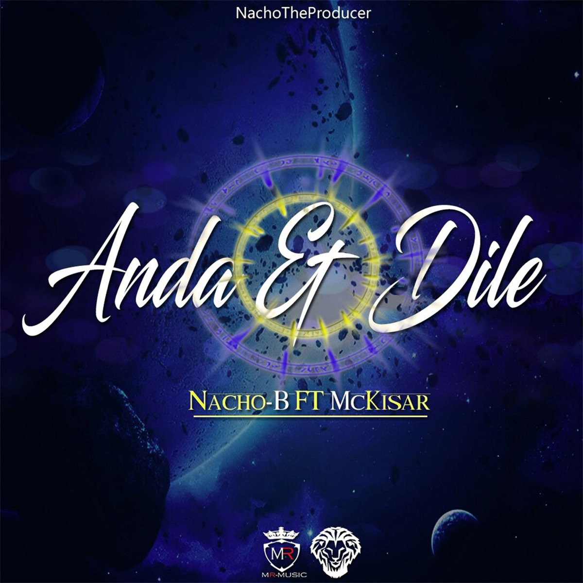 Anda & Dile (feat. Mckisar) - Single by Nacho-B album cover