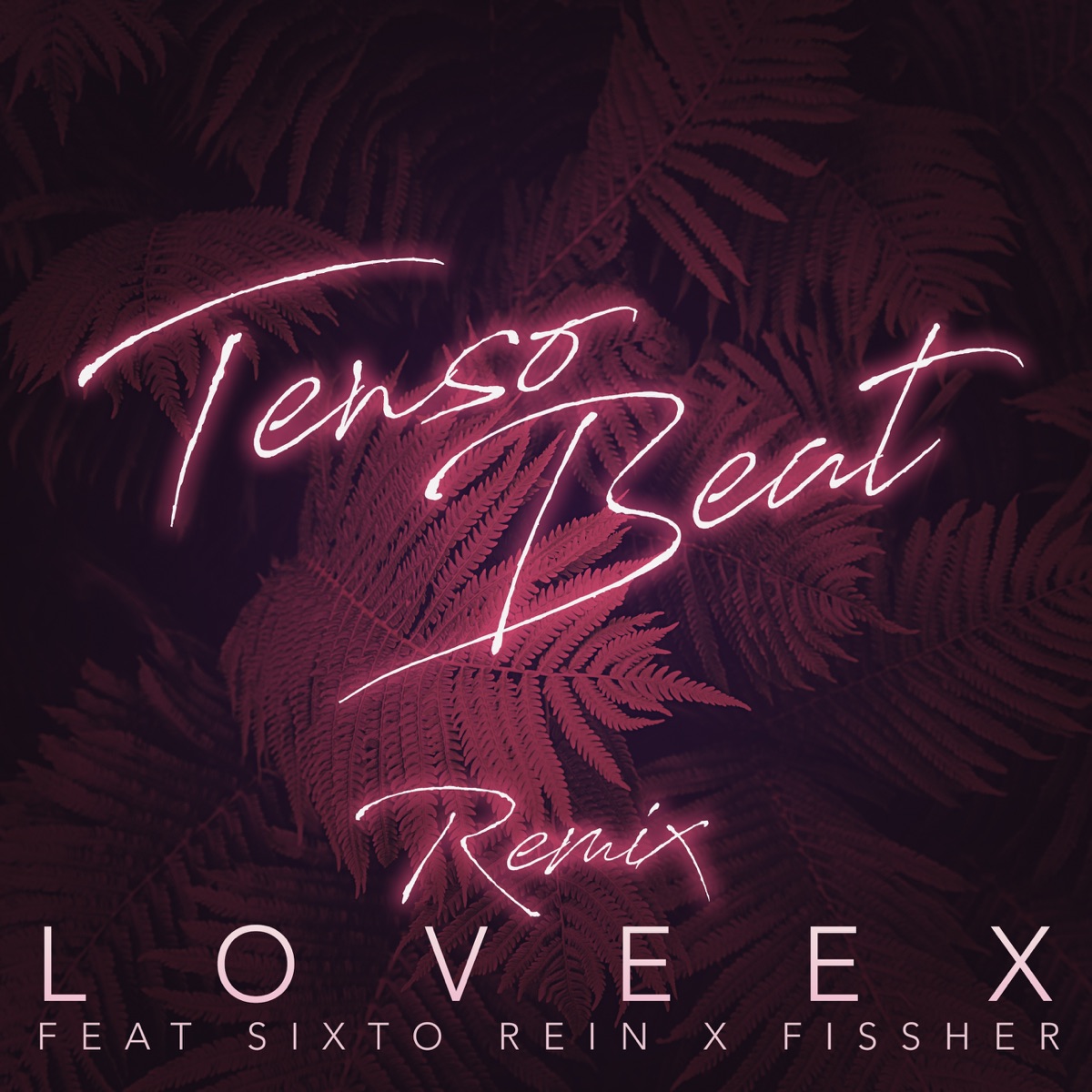 Loveex (Remix) - Single by Tensobeat, Sixto Rein & Fissher album cover