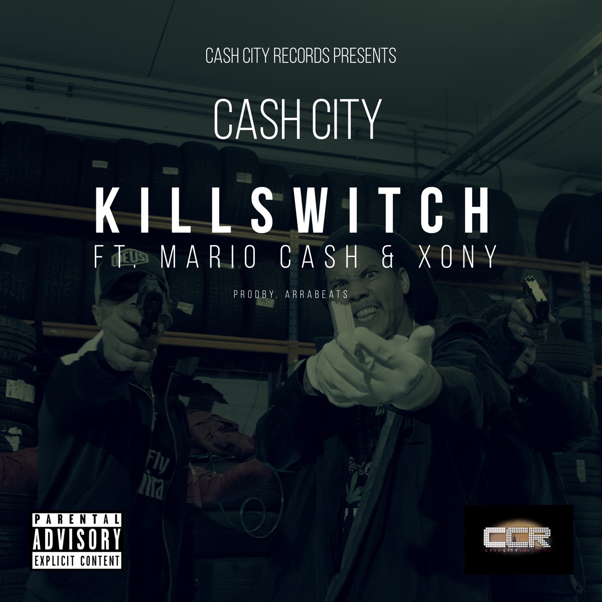 Killswitch (feat. Mario Cash & Xony) - Single by Cashcity album cover