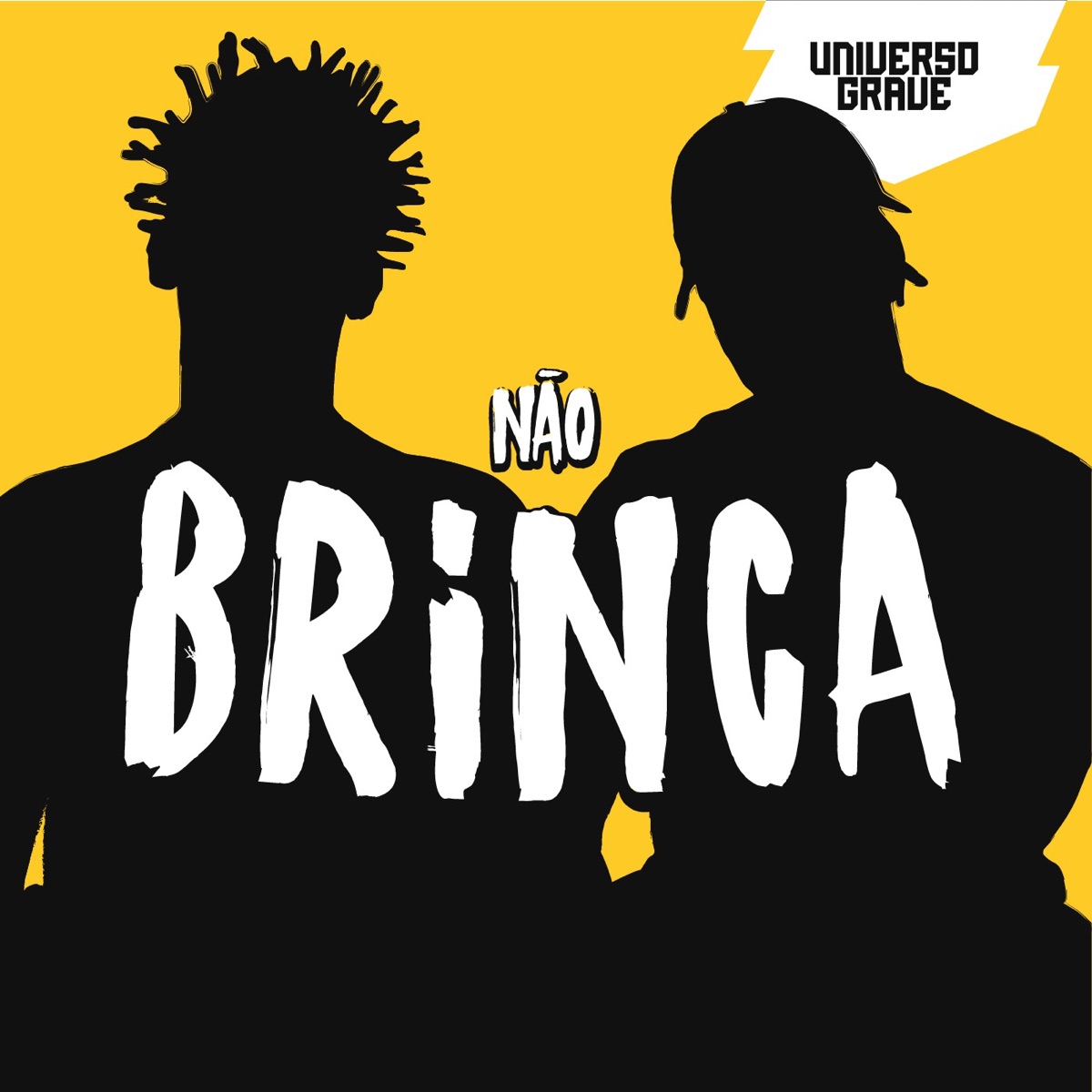 Não Brinca (feat. Eklipzy) - Single by Universo Grave album cover