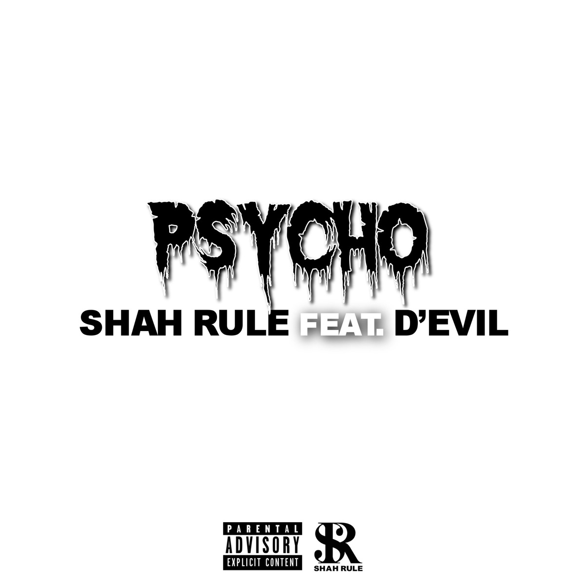 Psycho (feat. D'Evil) - Single by Shah Rule album cover