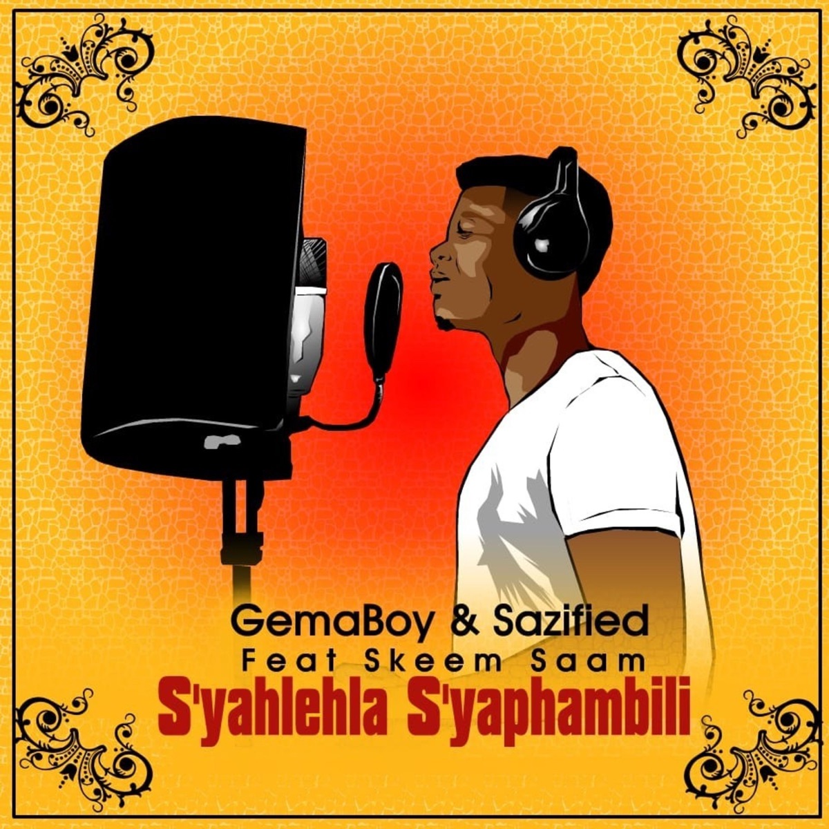 S'yahlela S'yaphambili (feat. Skeem Saam) - Single by GemaBoy & Sazified album cover