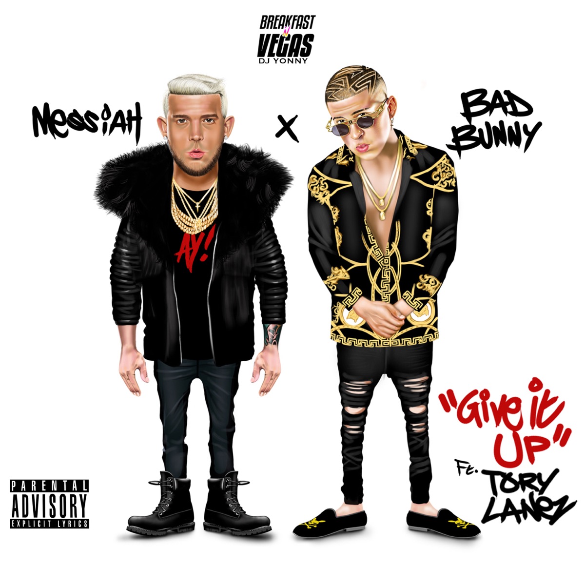 Give It Up (feat. Tory Lanez & DJ Yonny) - Single by Breakfast N Vegas, Bad Bunny & Messiah album cover artwork