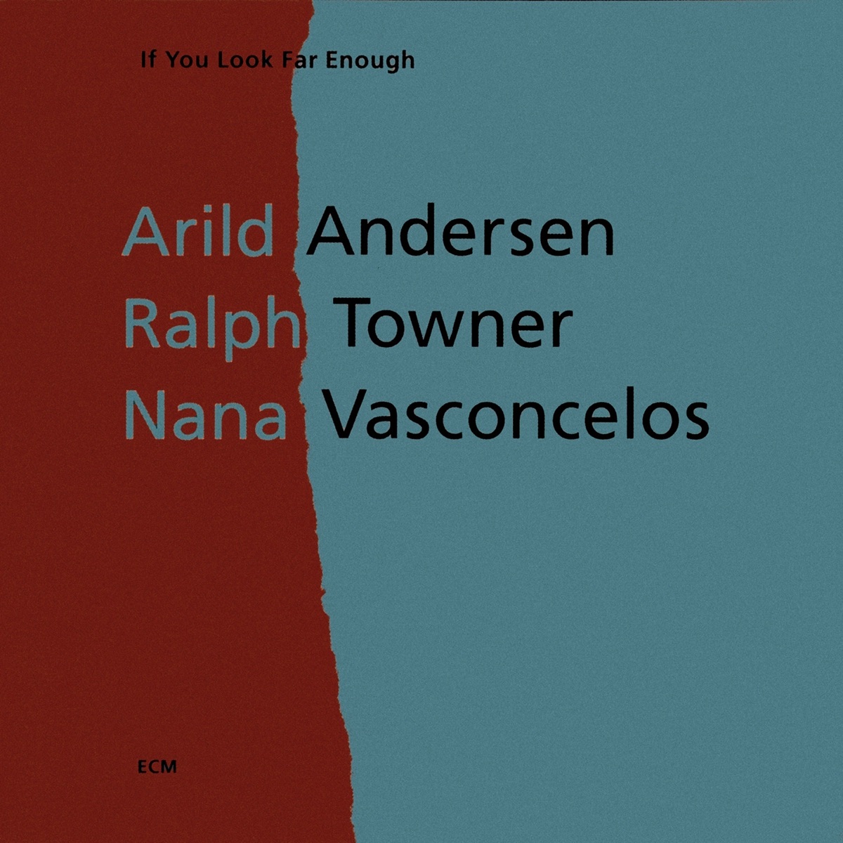 If You Look Far Enough by Arild Andersen, Nana Juvenal Vasconcelos & Ralph Towner album cover