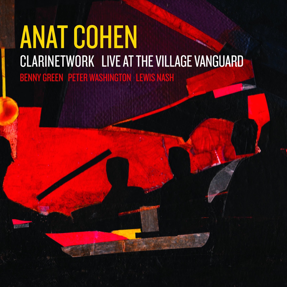 Clarinetwork: Live at the Village Vanguard (feat. Benny Green, Peter Washington & Lewis Nash) by Anat Cohen album cover