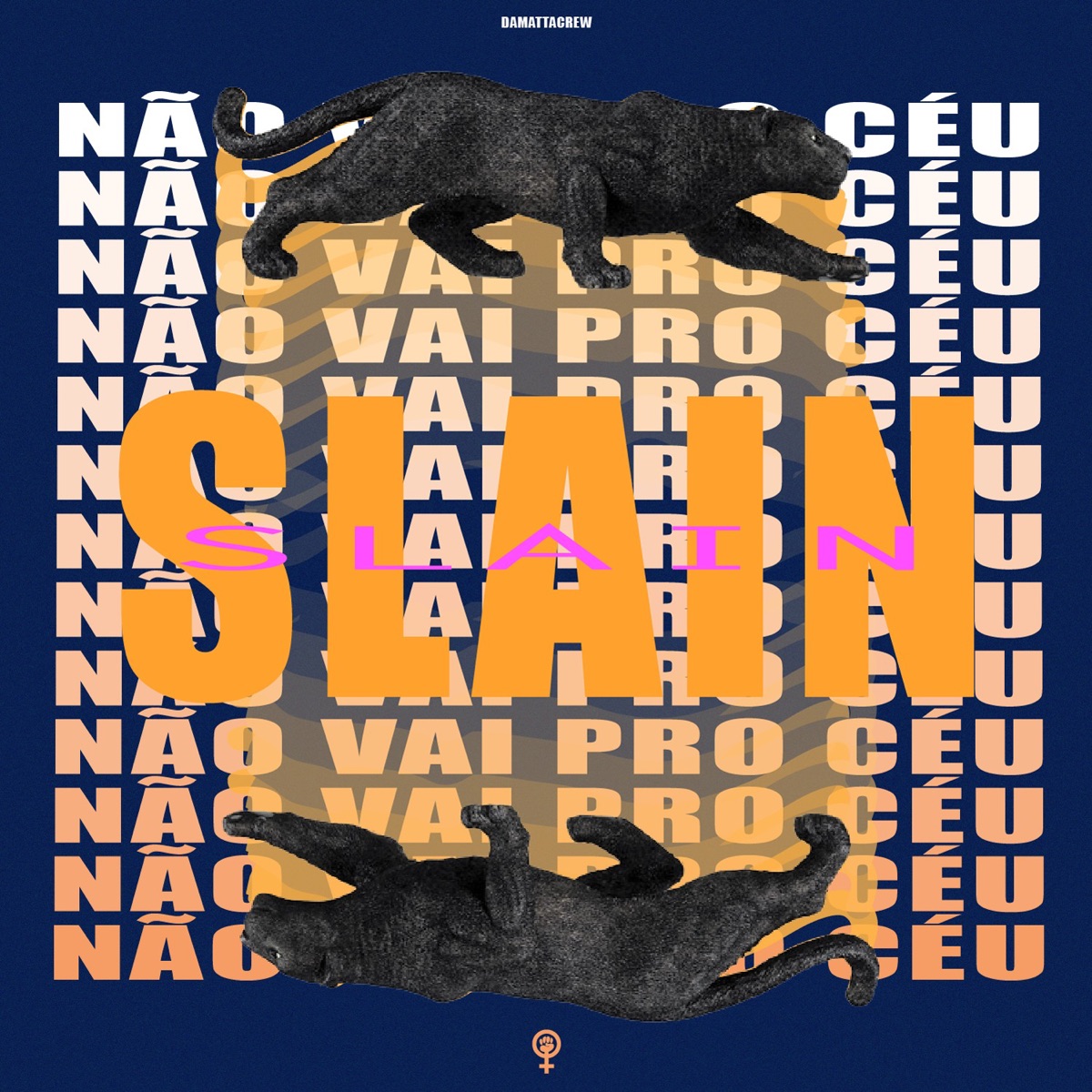 Não Vai pro Céu - Single by Slain Rúbia album cover