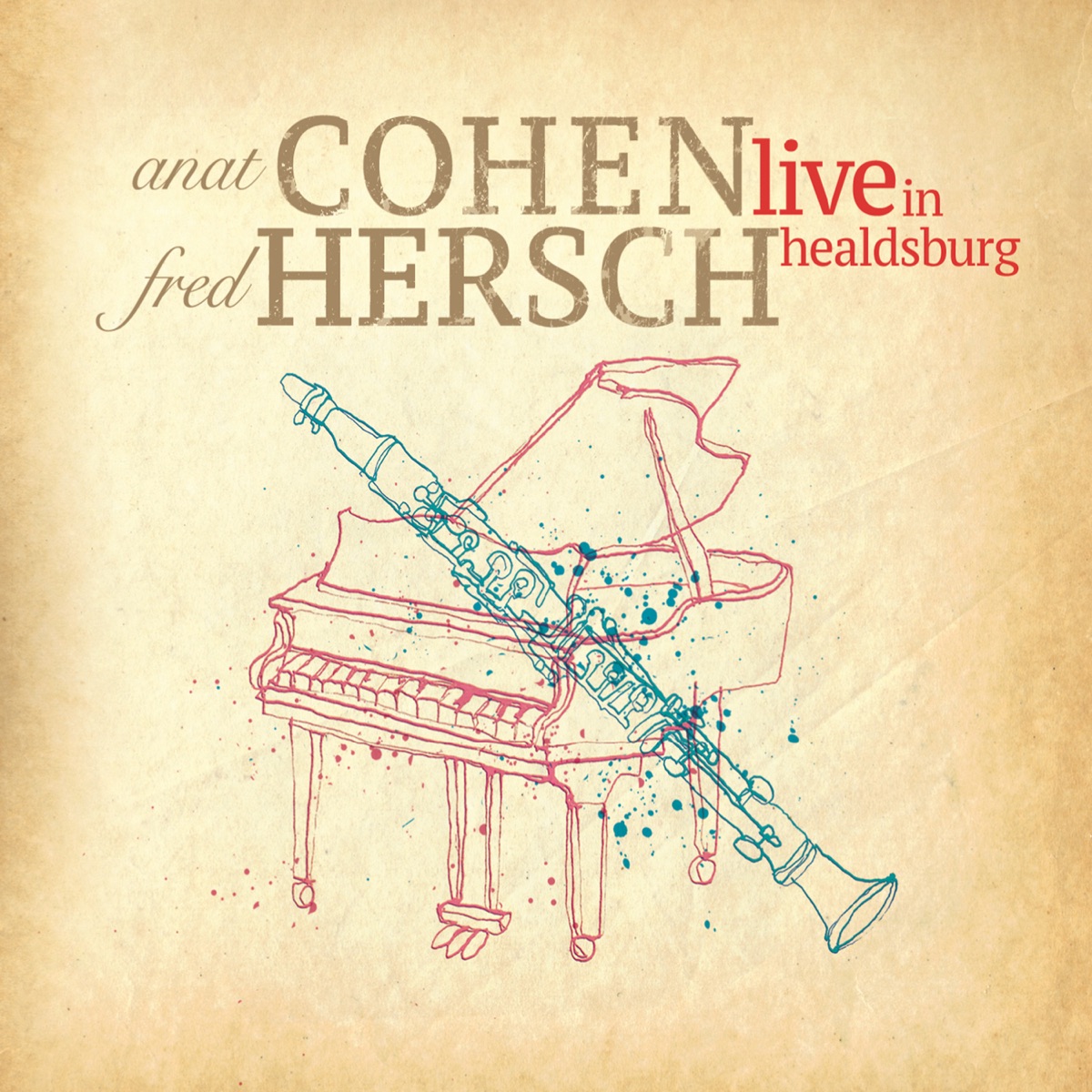 Live in Healdsburg by Anat Cohen & Fred Hersch album cover