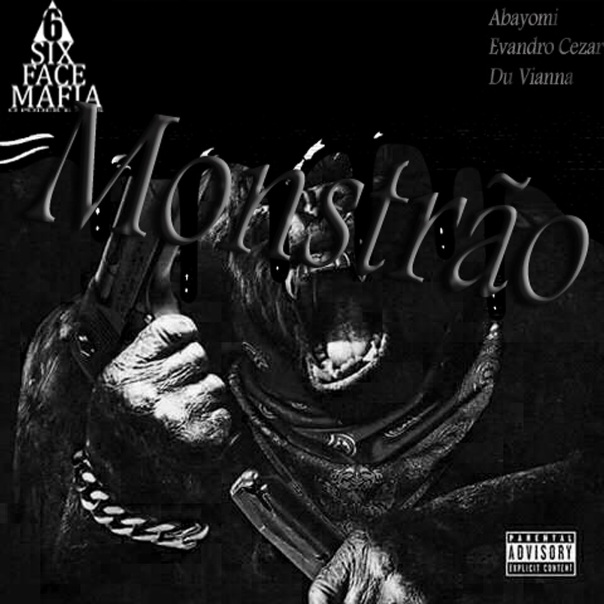 Monstrão (feat. Du Vianna & Evandro Cezar) - Single by Sixface Mafia album cover