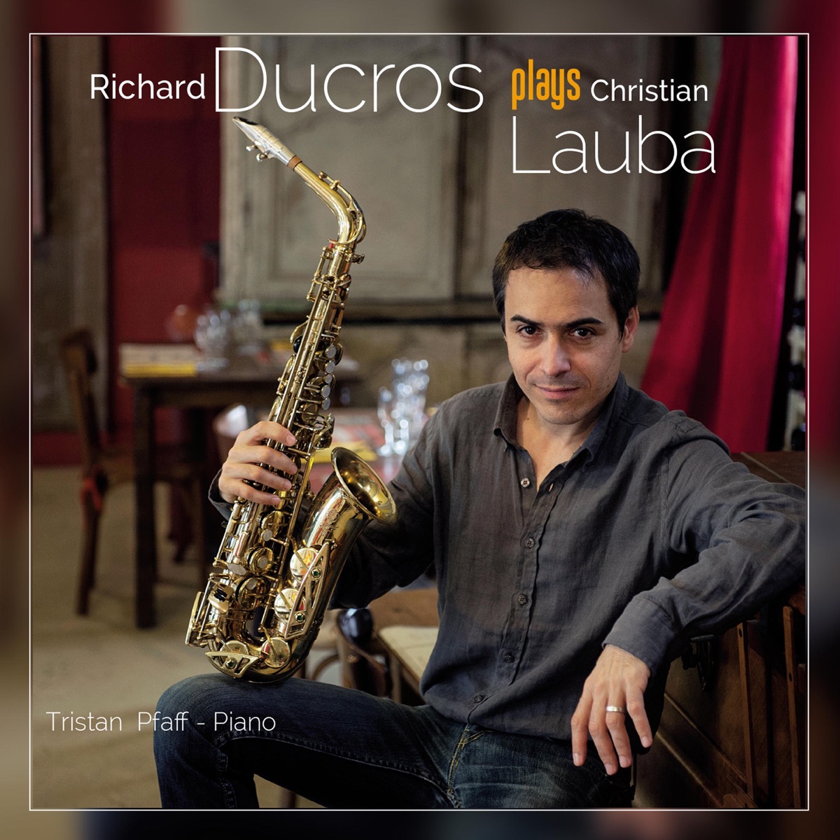 Richard Ducros plays Christian Lauba by Richard Ducros album cover