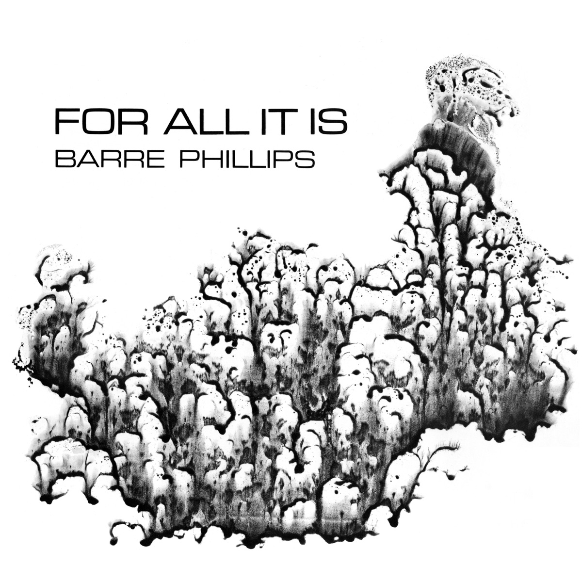 For All It Is by Barre Phillips, Palle Danielsson, Barry Guy, J.F. Jenny-Clark & Stu Martin album cover