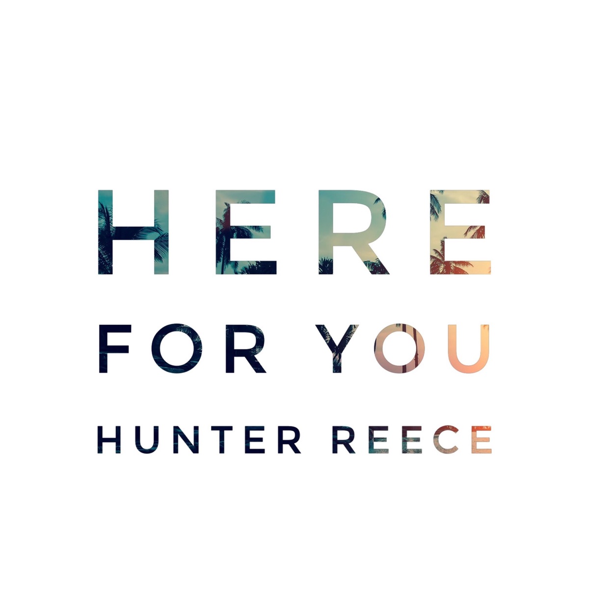 Here for You - Single by Hunter Reece album cover