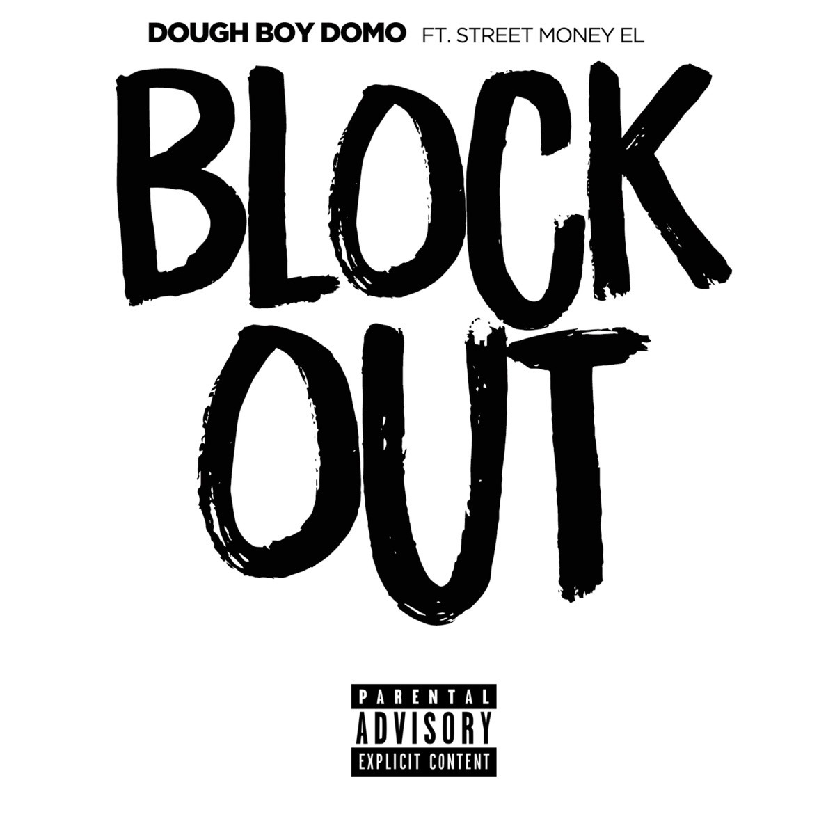 Block Out (feat. Street Money El) - Single by Dough BOY Domo album cover