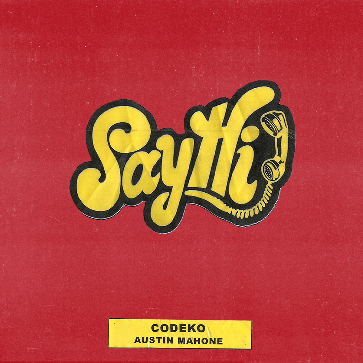 Say Hi - Single by Codeko & Austin Mahone album cover