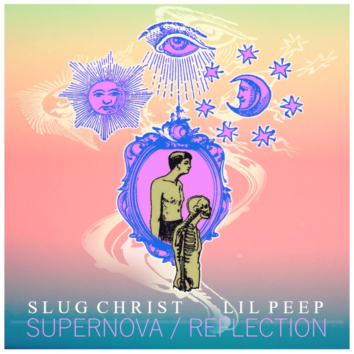 Supernova / Reflection (feat. Lil Peep) - Single by Slug Christ album cover