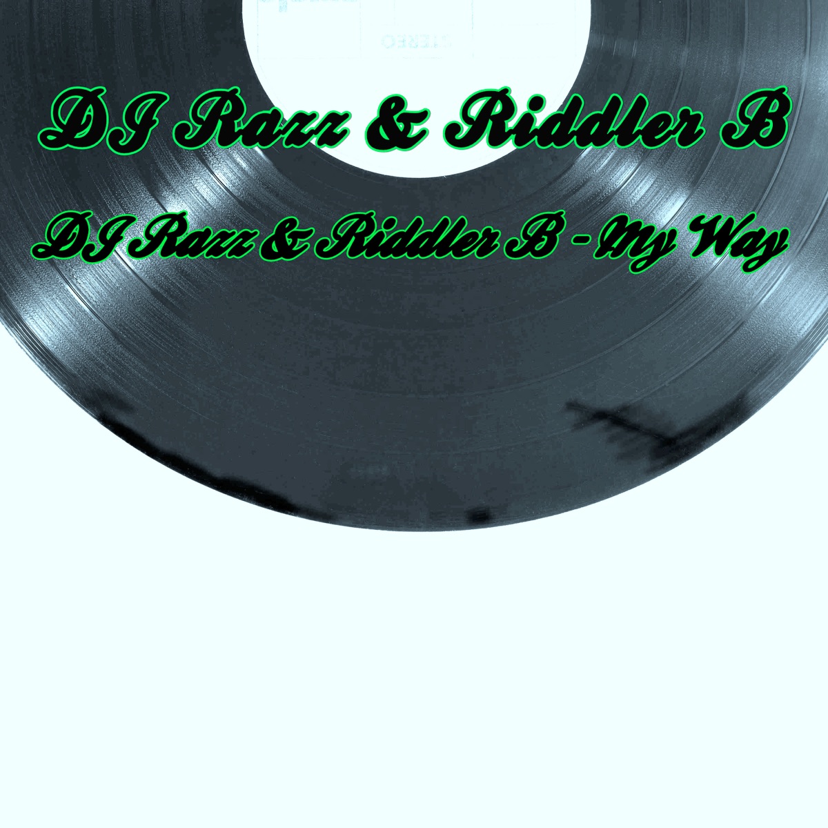 DJ Razz & Riddler B - My Way - Single by DJ Razz & Riddler B album cover