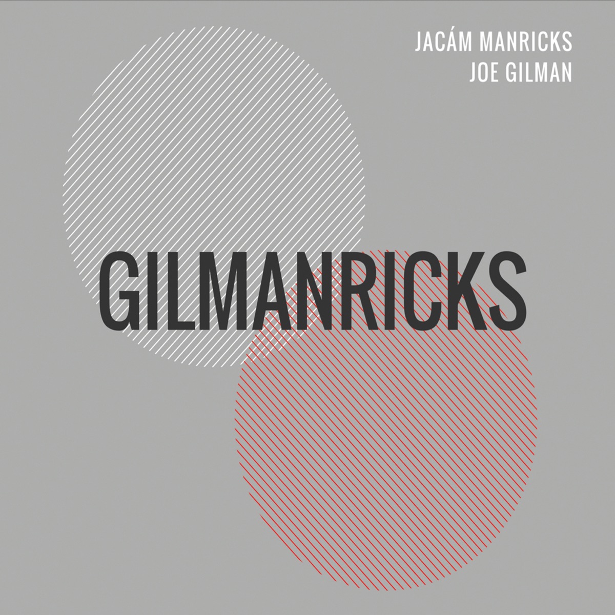Gilmanricks by Jacam Manricks & Joe Gilman album cover