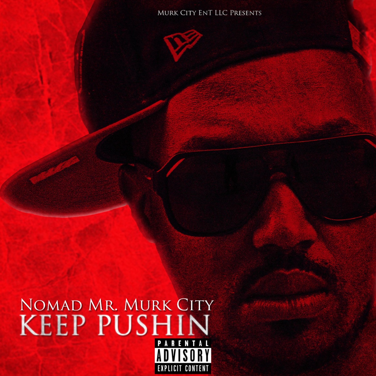 Keep Pushin' - Single by Nomad Mr. Murk City album cover