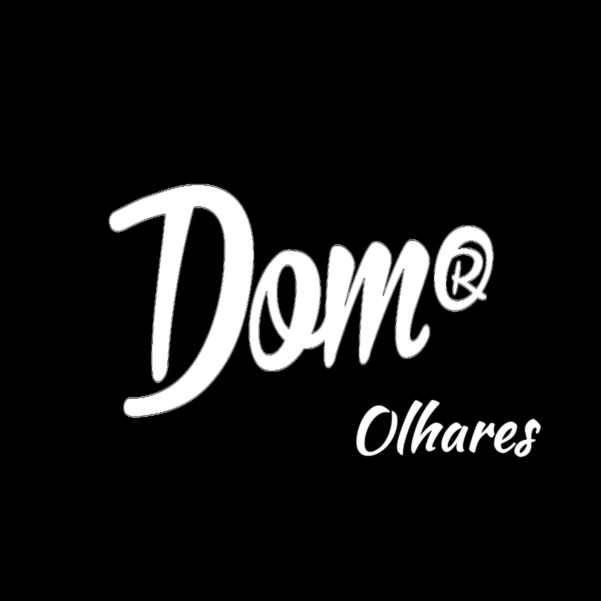 Olhares - Single by Dom R album cover
