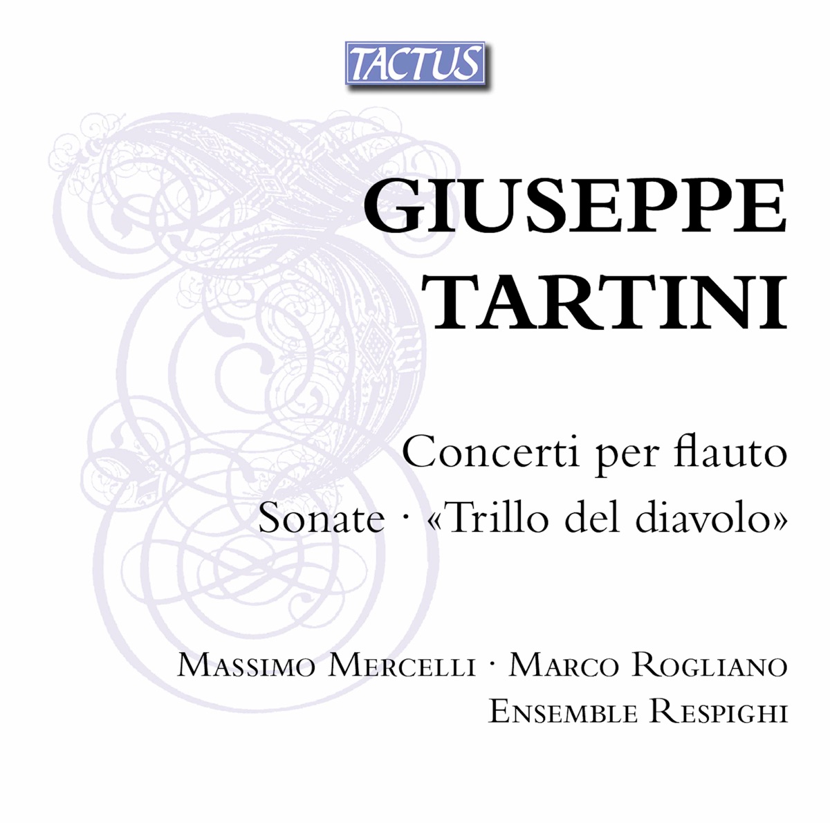 Tartini: Flute Concertos & Sonatas by Massimo Mercelli, Marco Rogliano & Ensemble Respighi album cover