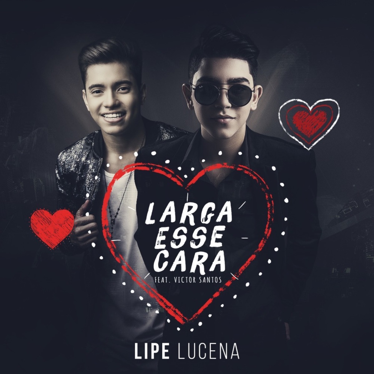 Larga Esse Cara (feat. Victor Santos) - Single by Lipe Lucena album cover