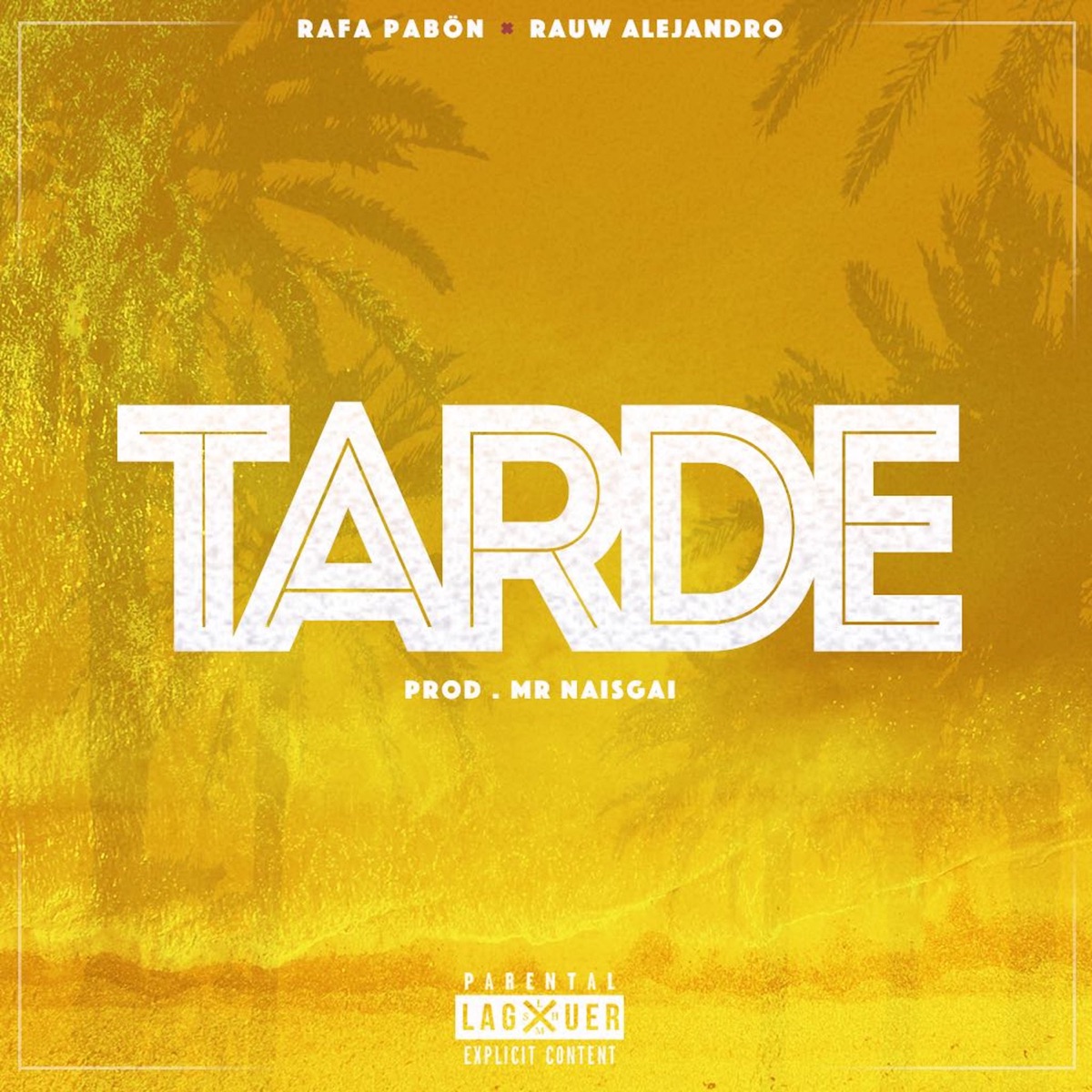Tarde - Single by Rafa Pabón & Rauw Alejandro album cover
