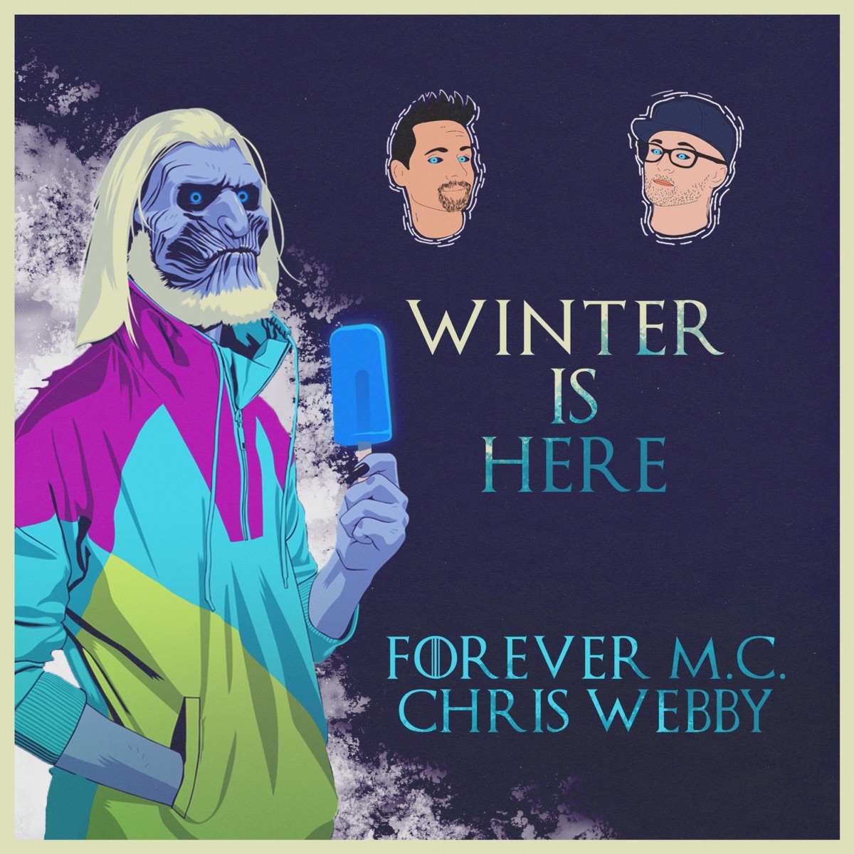 Winter Is Here (feat. Chris Webby) - Single by Forever M.C. album cover