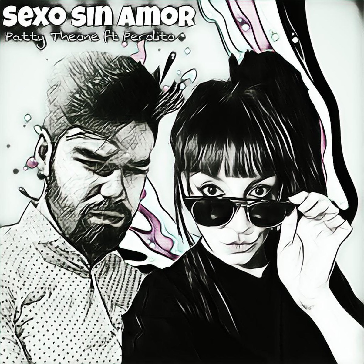 Sexo Sin Amor (feat. Perolito) - Single by Patty Theone album cover