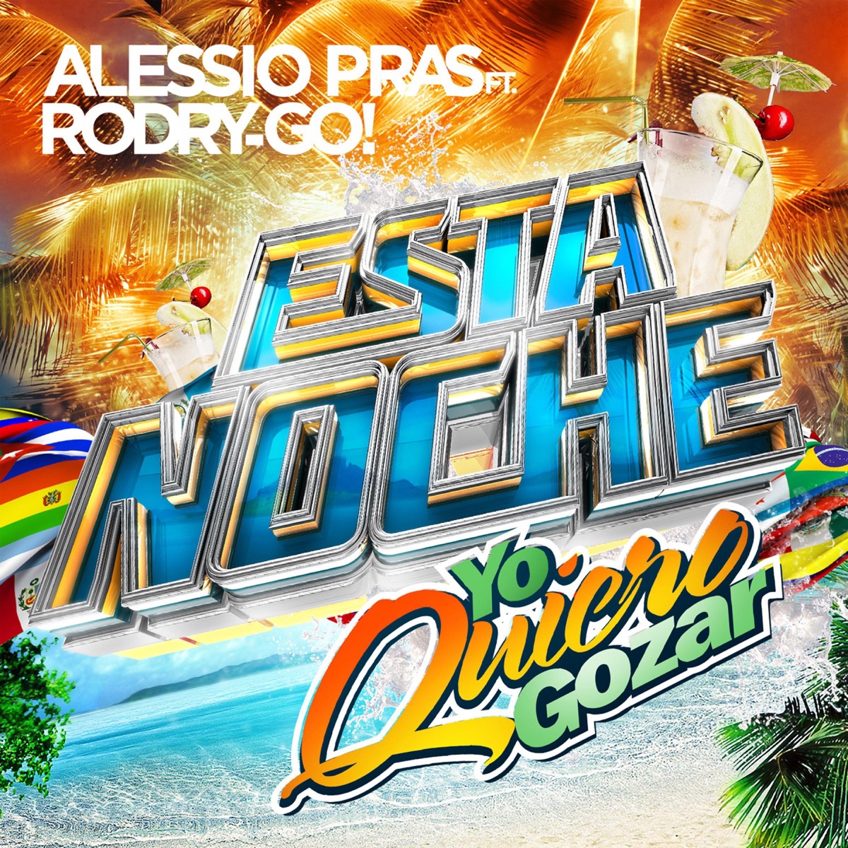 Esta Noche (Yo Quiero Gozar) [feat. RODRY-GO!] - Single by Alessio Pras album cover