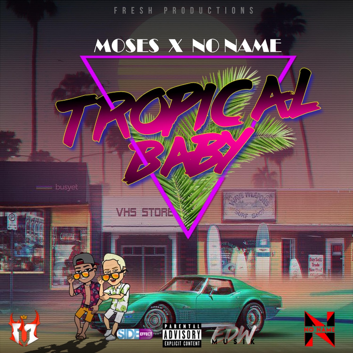 Tropical Baby (feat. Moses) - Single by No Name album cover