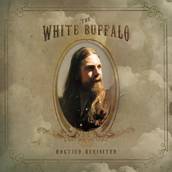 Hogtied Revisited by The White Buffalo album cover