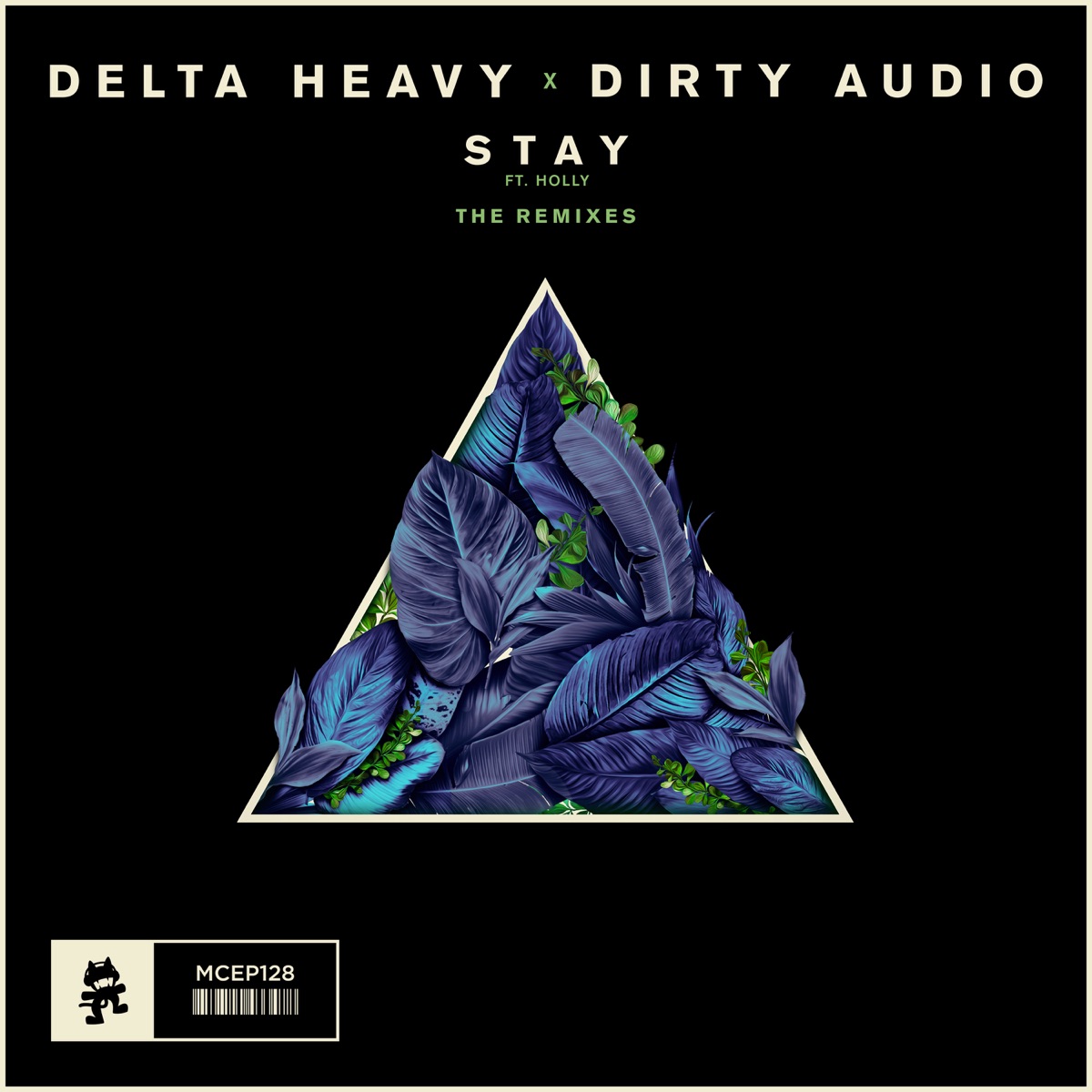 Stay (The Remixes) [feat. Holly] - Single by Delta Heavy & Dirty Audio album cover