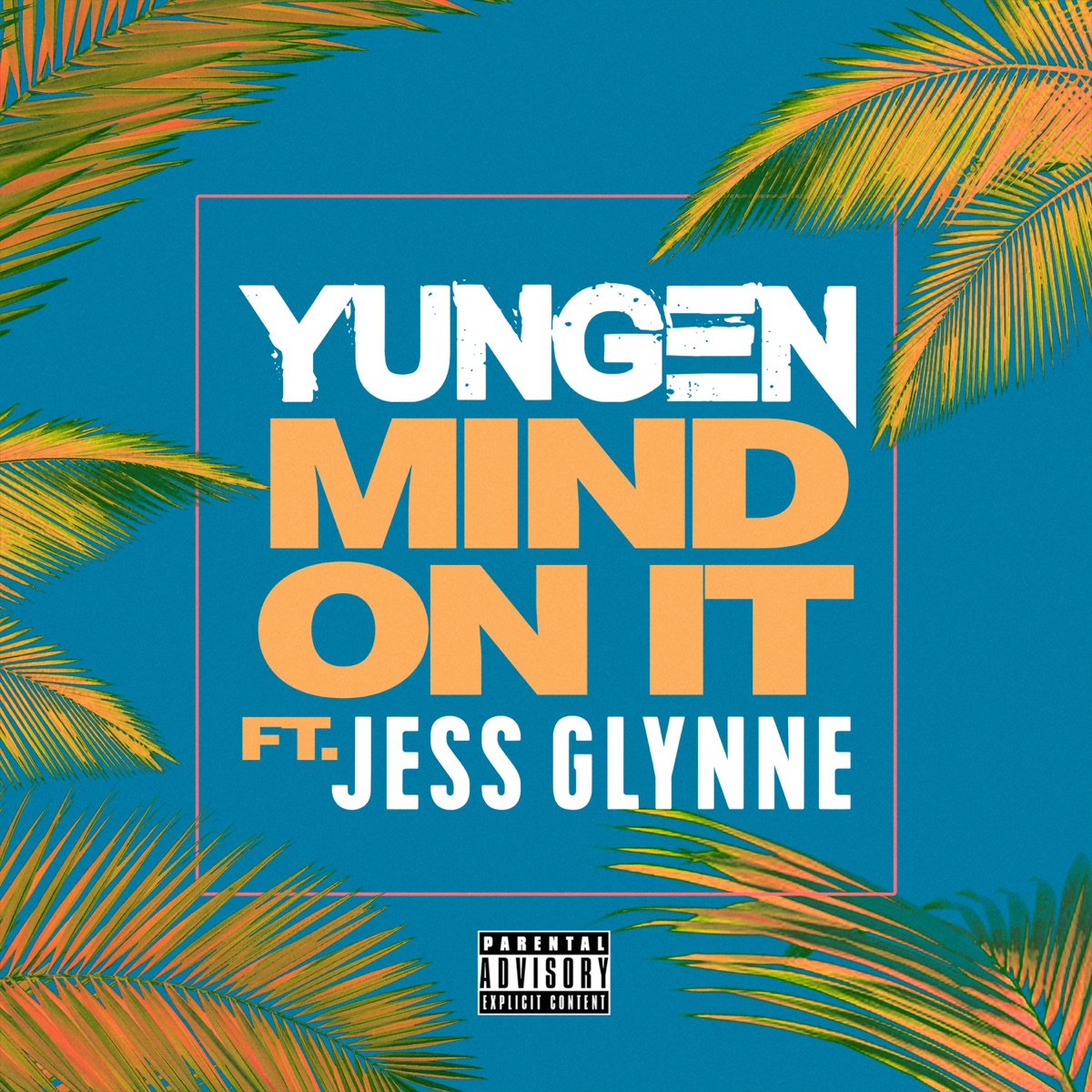Mind On It (feat. Jess Glynne) - Single by Yungen album cover
