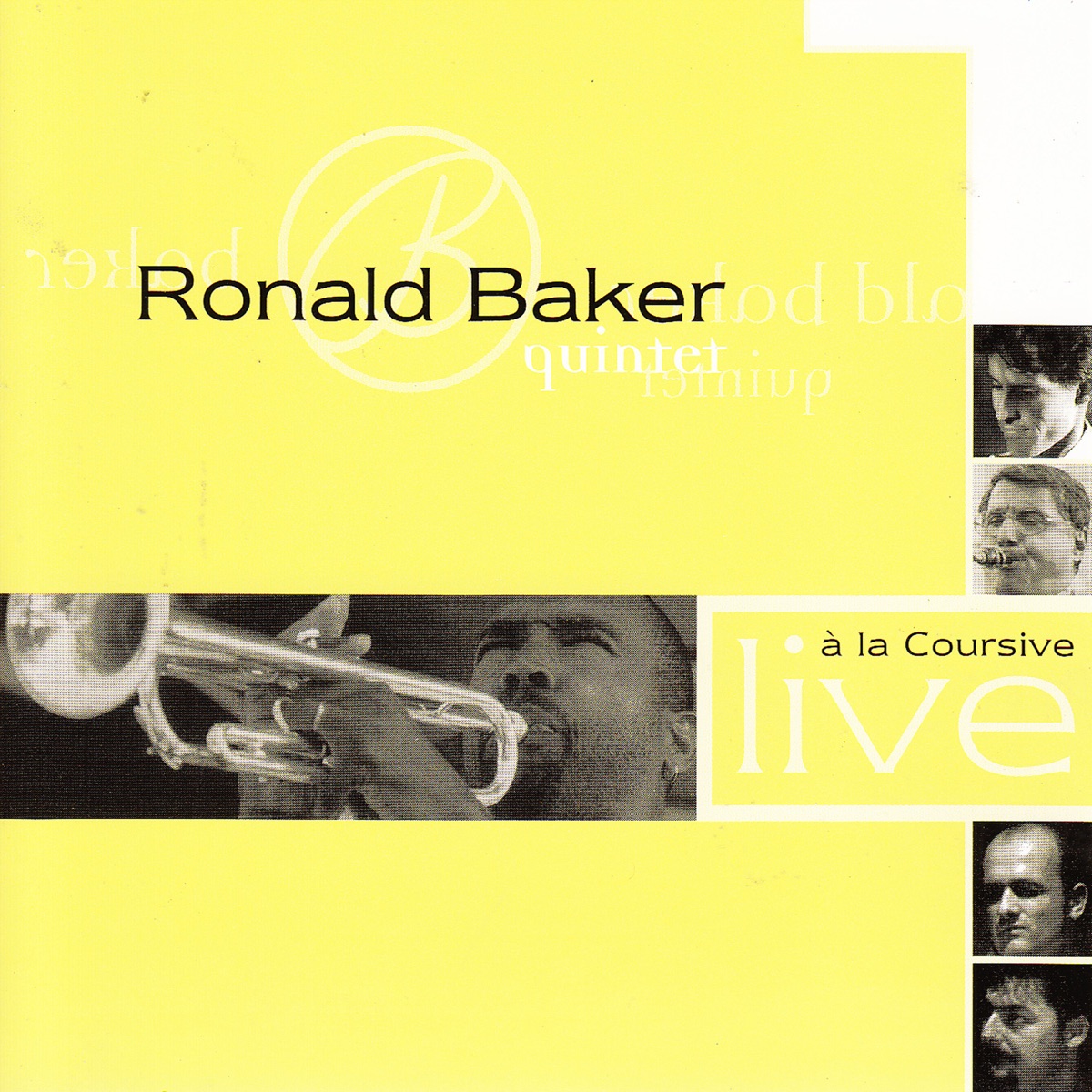 Live à la Coursive by Ronald Baker Quintet album cover