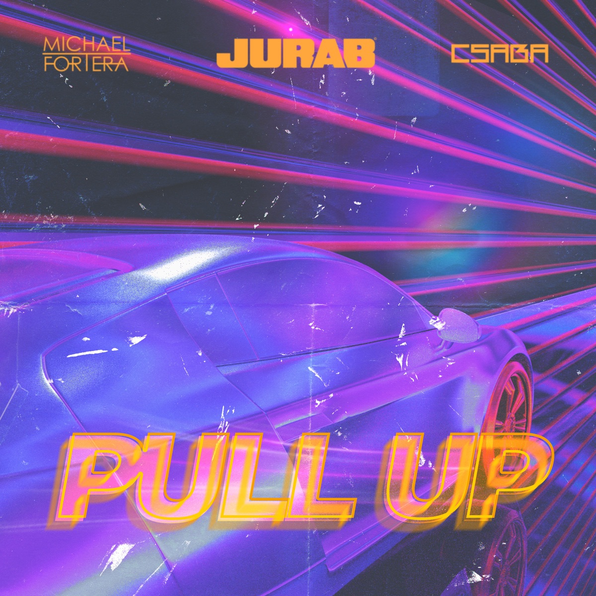 Pull Up - Single by Jurab, Michael Fortera & CSABA album cover