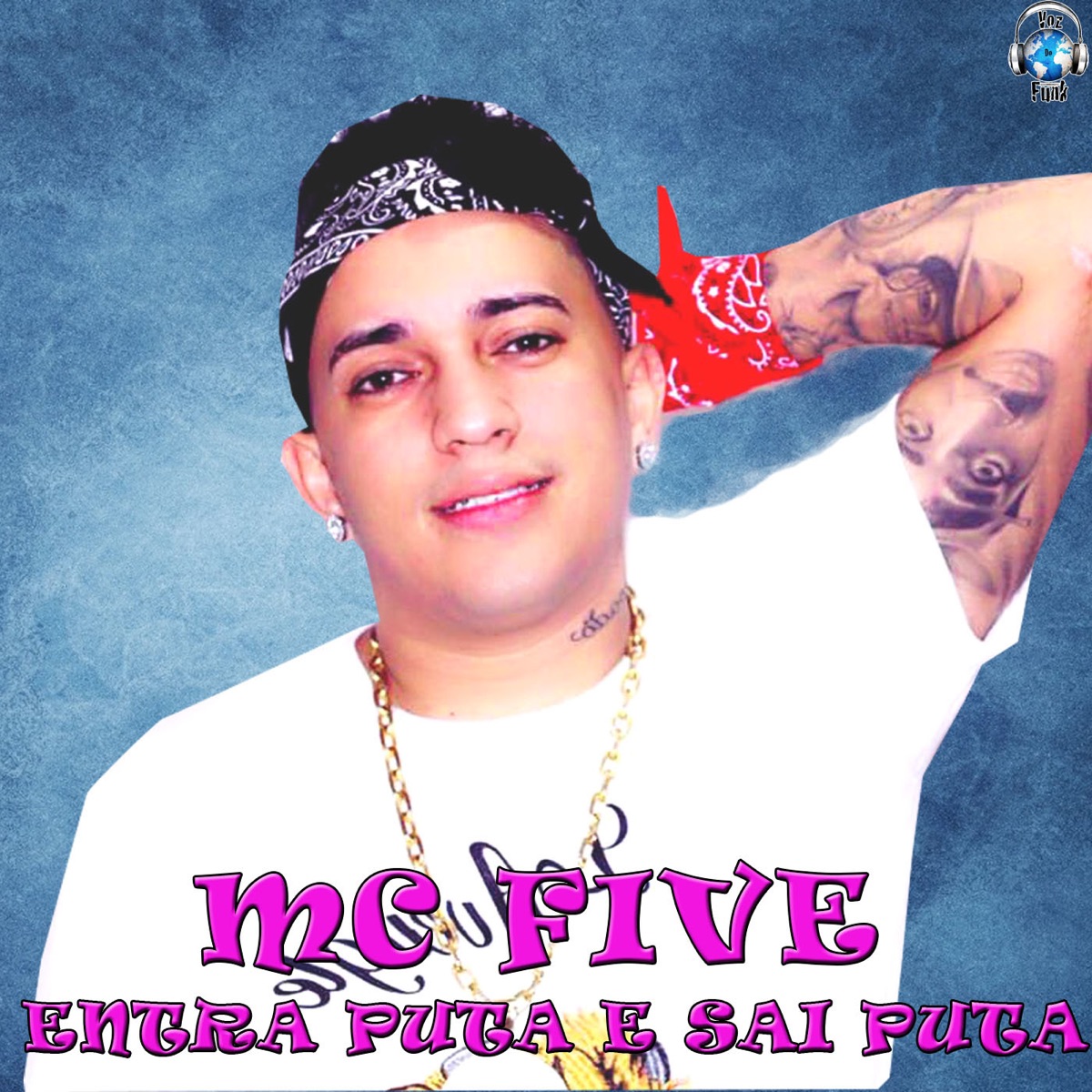 Entra Puta e Sai Puta - Single by Mc Five album cover