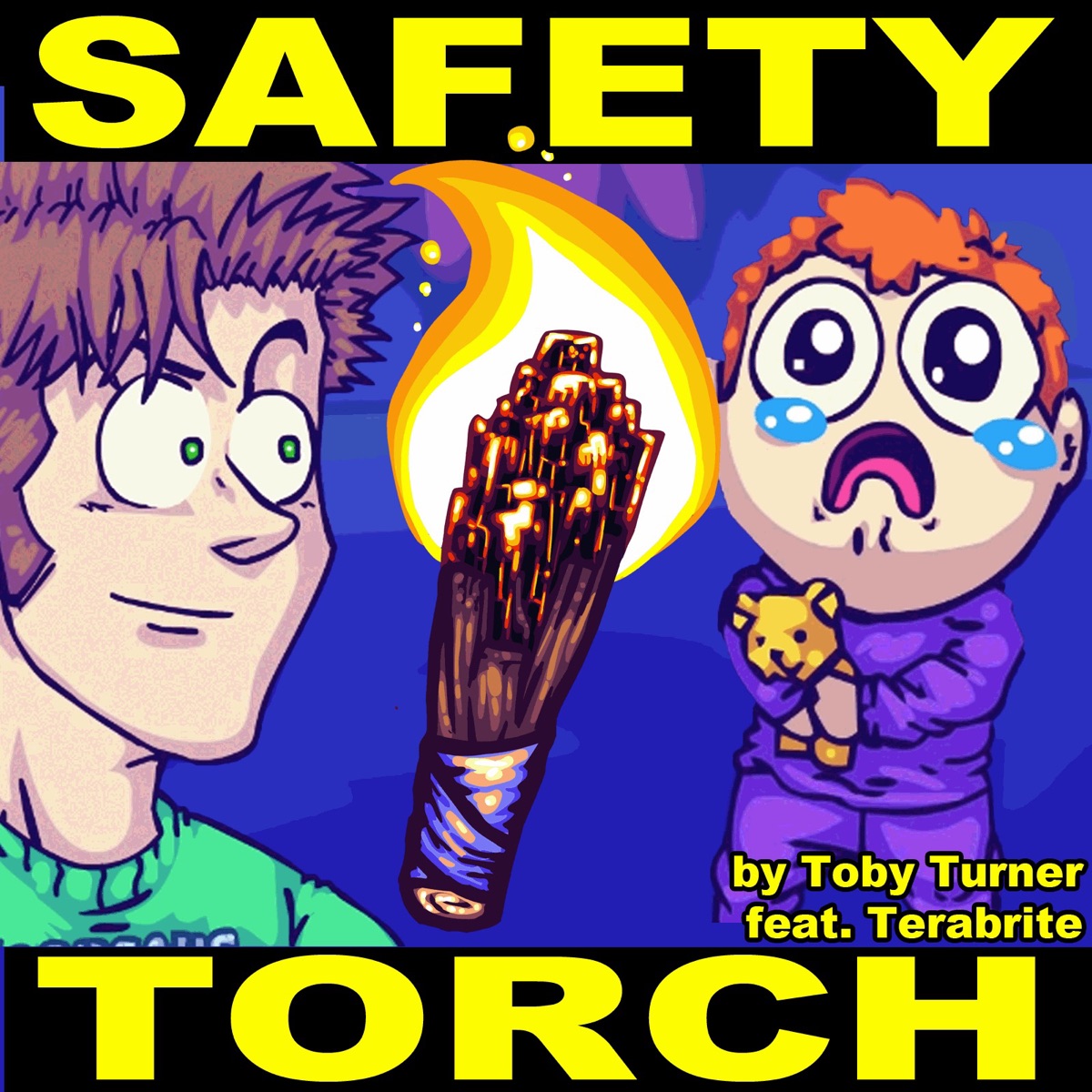 Safety Torch (feat. Terabrite) - Single by Toby Turner & Tobuscus album cover