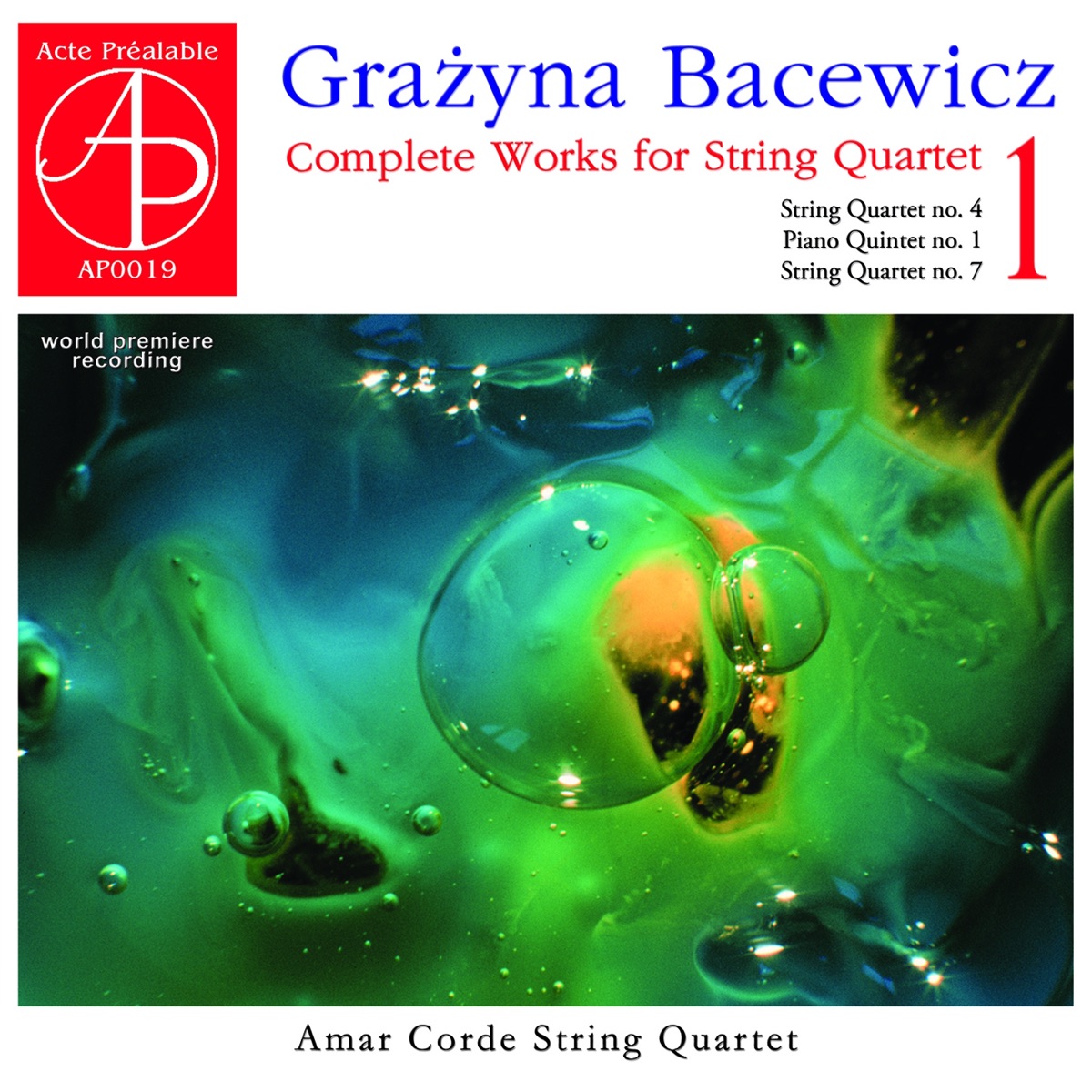 Bacewicz: Complete Works for String Quartet, Vol. 1 (World Premiere Recording) by Amar Corde String Quartet & Waldemar Malicki album cover