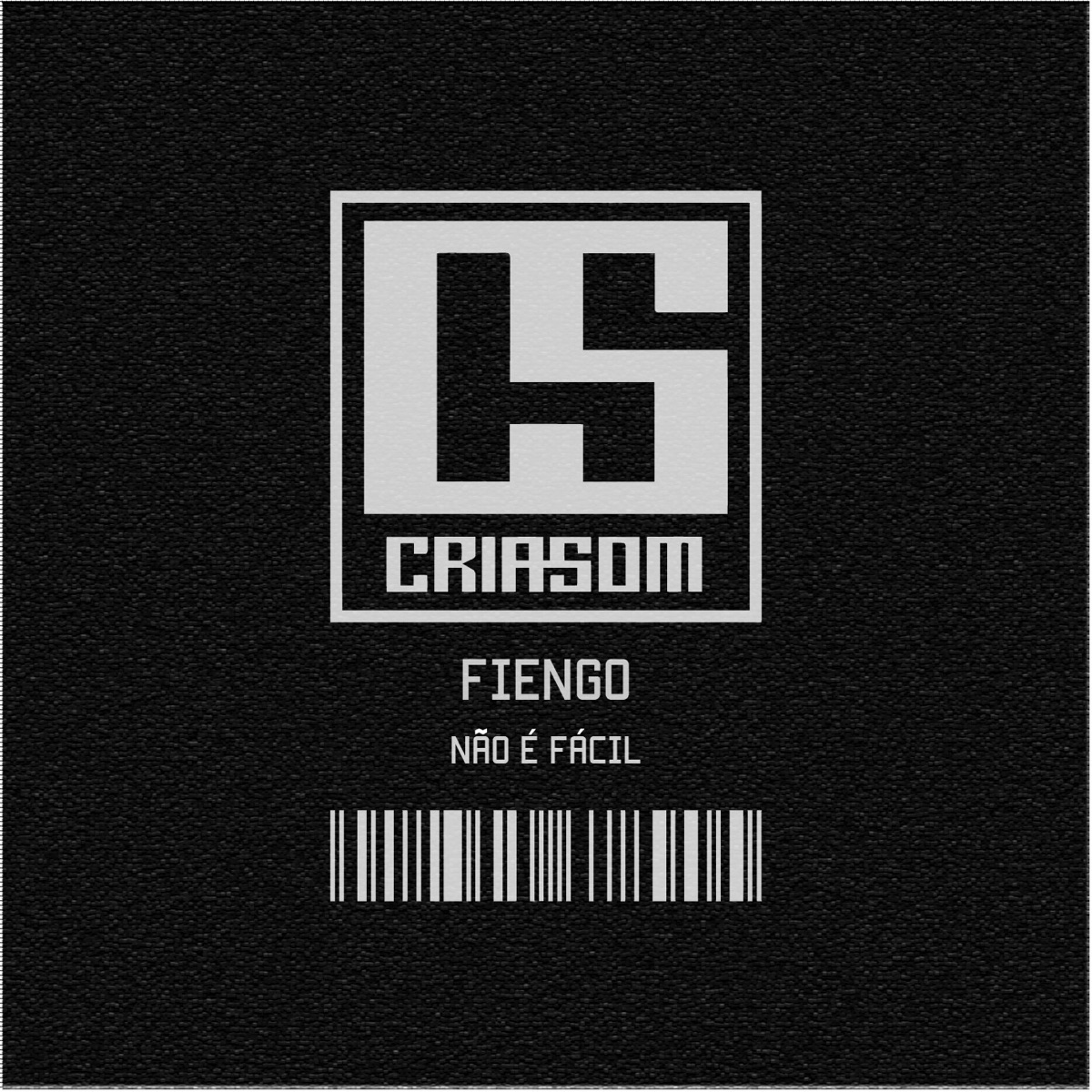 Não É Fácil - Single by CRIASOM & Fiengo album cover