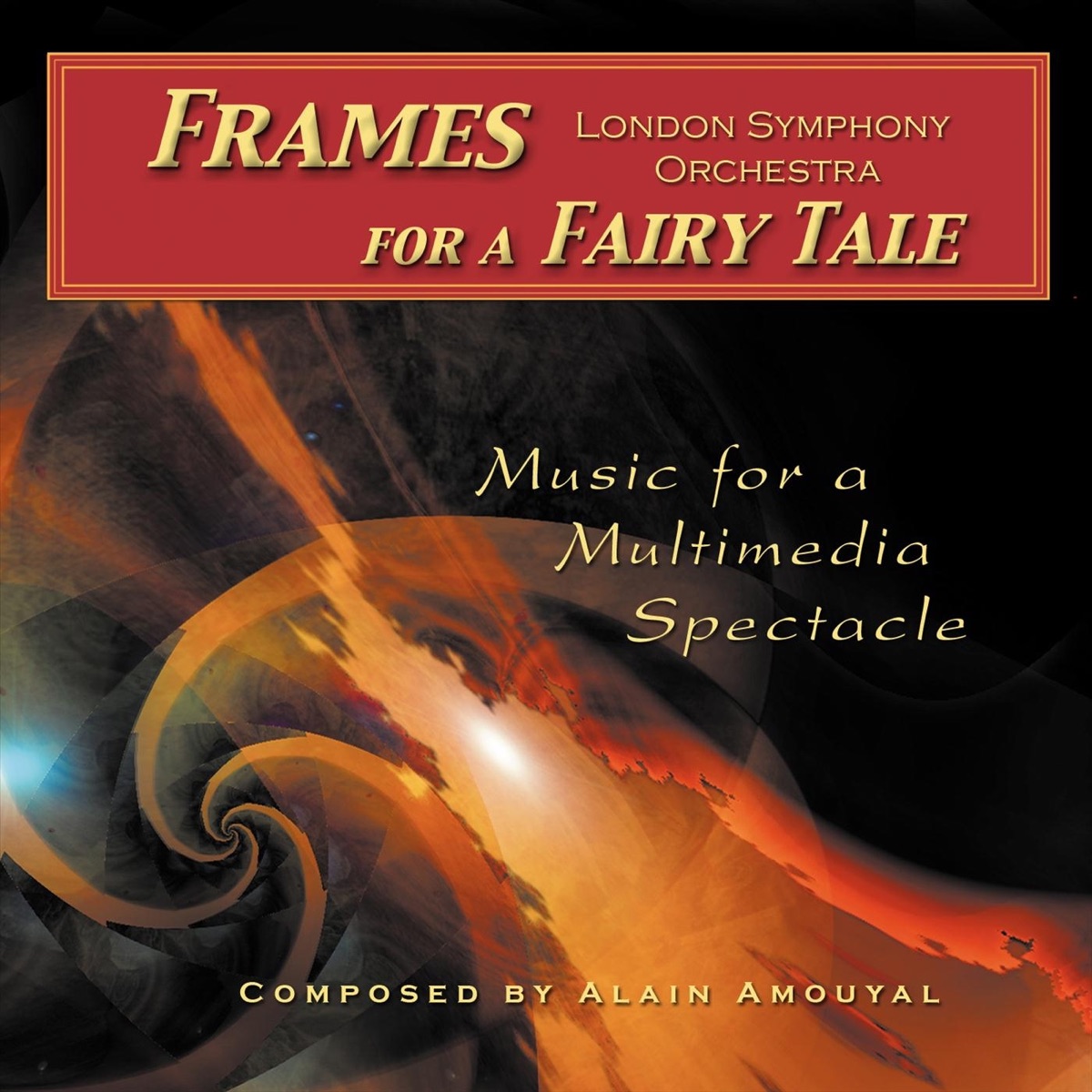 Alain Amouyal: Frames for a Fairy Tale by London Symphony Orchestra, London Voices & Janice Graham album cover