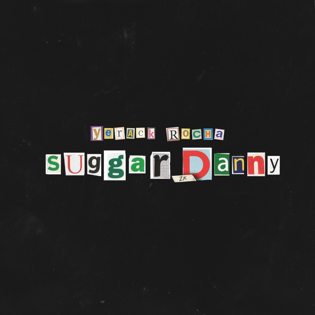 Suggar Danny - Single by Yerack Rocha album cover