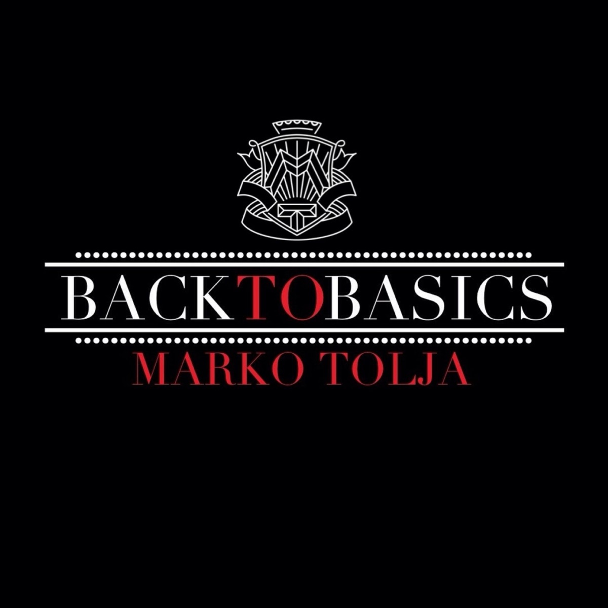 Back To Basics - Single by Marko Tolja album cover