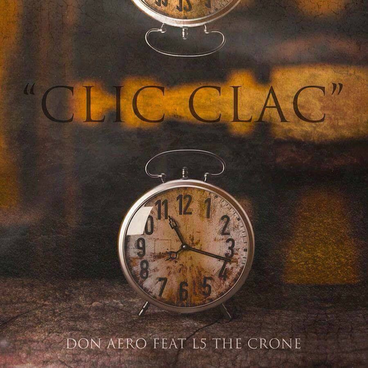 Clic Clac (feat. L5 the Crone) - Single by Don Aero album cover
