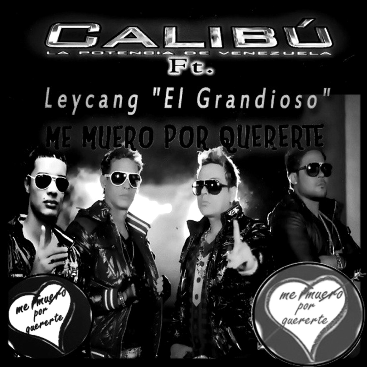 Me Muero por Quererte - Single by Calibú & Leycang El Grandioso album cover